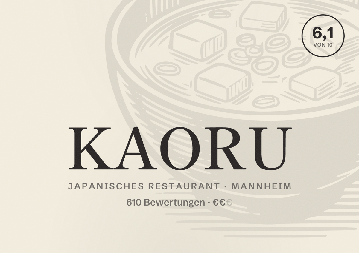 Illustriertes Poster von KAORU, Japanisches Restaurant in Mannheim: Bewertung 6,1 von 10 aus 610 Bewertungen, Preisniveau €€