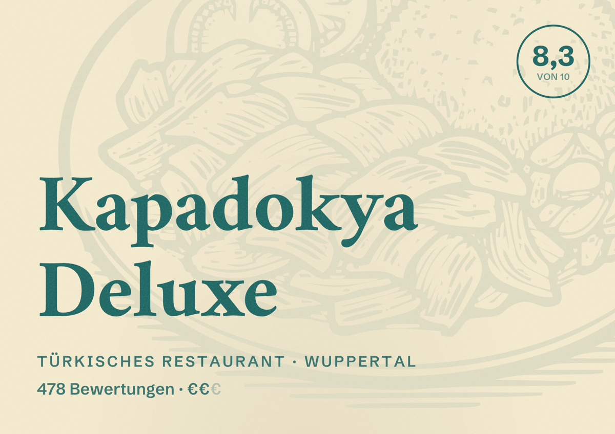 Illustriertes Poster von Kapadokya Deluxe, Türkisches Restaurant in Wuppertal: Bewertung 8,3 von 10 aus 478 Bewertungen, Preisniveau €€