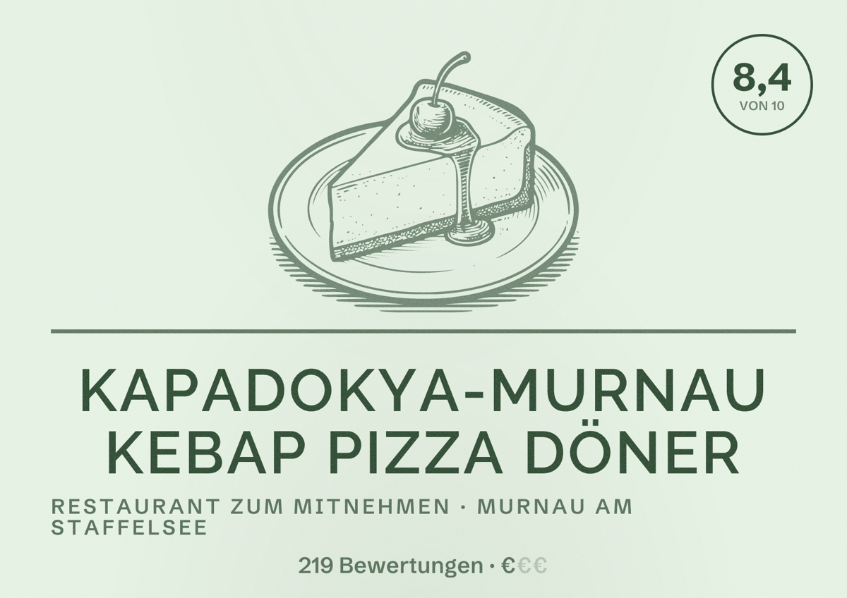 Illustriertes Poster von Kapadokya-Murnau Kebap Pizza Döner, Restaurant zum Mitnehmen in Murnau am Staffelsee: Bewertung 8,4 von 10 aus 219 Bewertungen, Preisniveau €