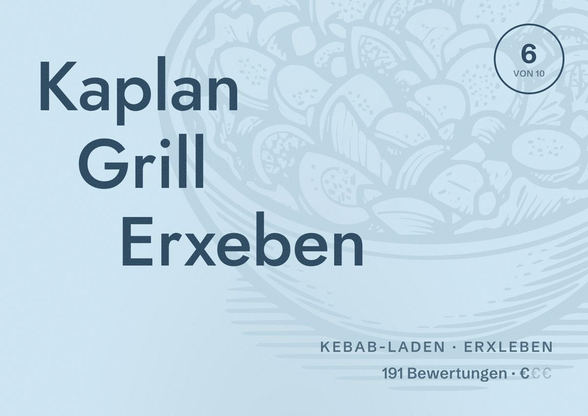 Illustriertes Poster von Kaplan Grill Erxeben, Kebab-Laden in Erxleben: Bewertung 6 von 10 aus 191 Bewertungen, Preisniveau €