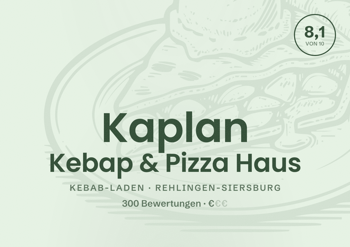 Illustriertes Poster von Kaplan Kebap & Pizza Haus, Kebab-Laden in Rehlingen-Siersburg: Bewertung 8,1 von 10 aus 300 Bewertungen, Preisniveau €