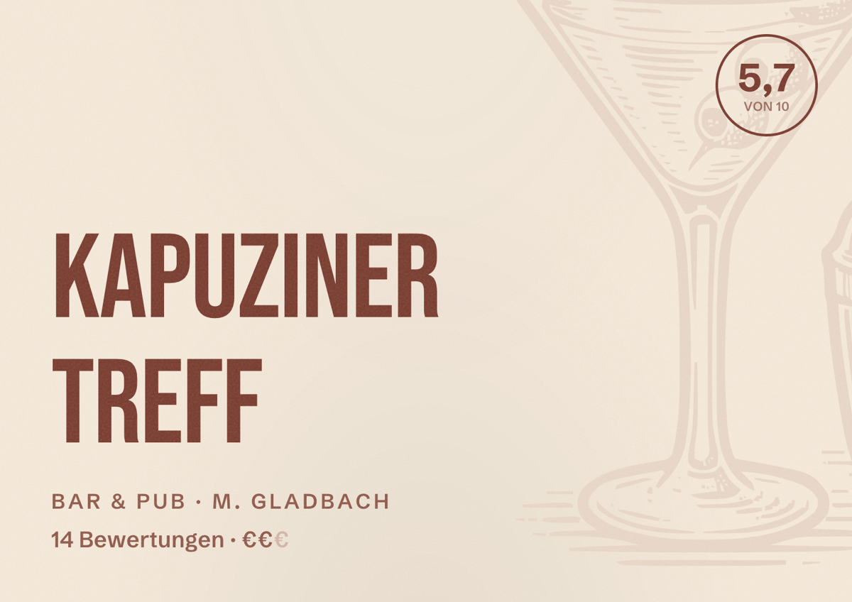 Illustriertes Poster von Kapuziner Treff, Bar & Pub in M. Gladbach: Bewertung 5,7 von 10 aus 14 Bewertungen, Preisniveau €€