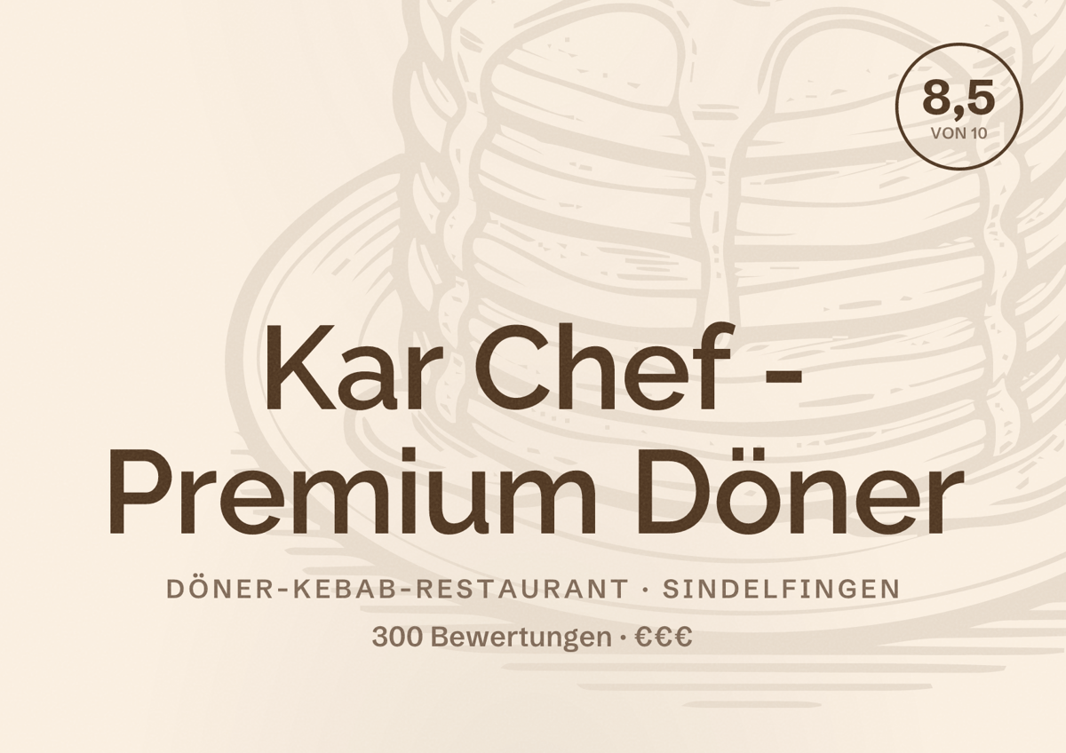 Illustriertes Poster von Kar Chef - Premium Döner, Döner-Kebab-Restaurant in Sindelfingen: Bewertung 8,5 von 10 aus 300 Bewertungen, Preisniveau €€€