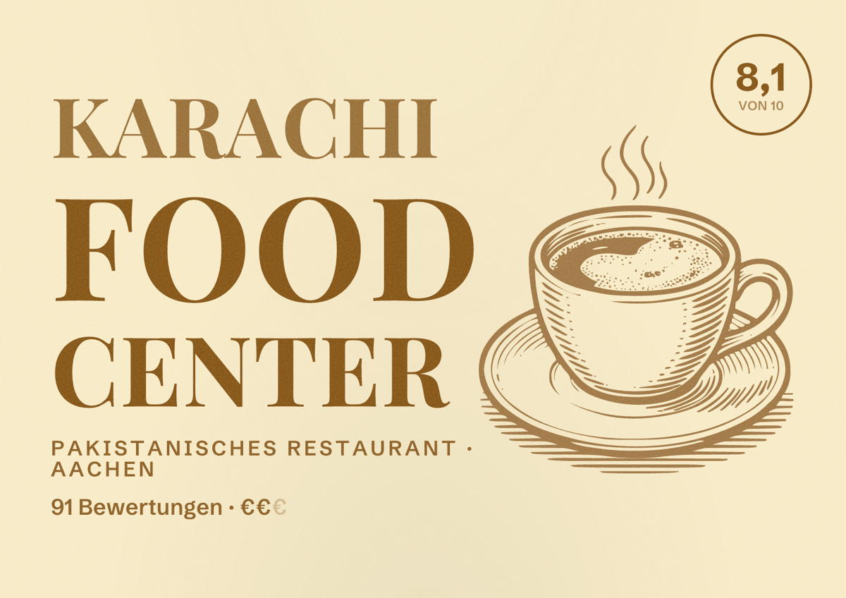 Illustriertes Poster von Karachi food center, Pakistanisches Restaurant in Aachen: Bewertung 8,1 von 10 aus 91 Bewertungen, Preisniveau €€