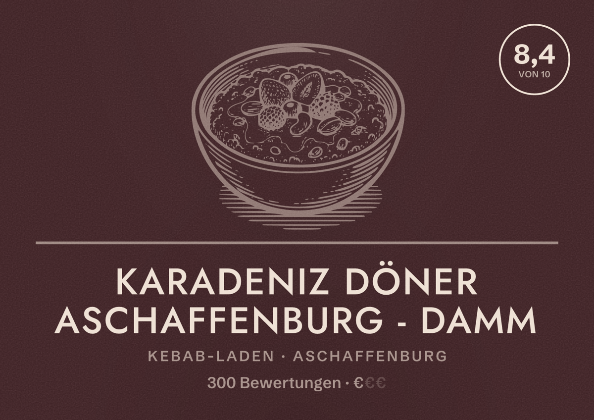 Illustriertes Poster von Karadeniz Döner Aschaffenburg - DAMM, Kebab-Laden in Aschaffenburg: Bewertung 8,4 von 10 aus 300 Bewertungen, Preisniveau €