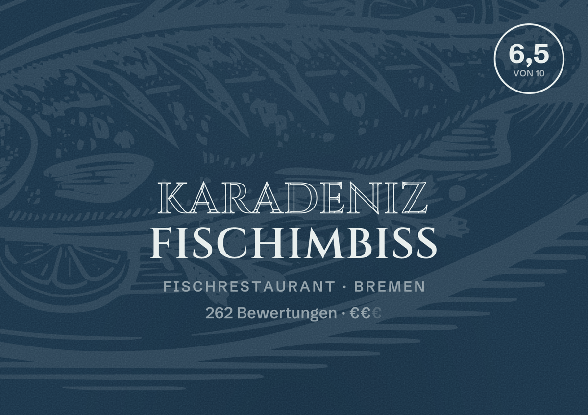Illustriertes Poster von Karadeniz Fischimbiss, Fischrestaurant in Bremen: Bewertung 6,5 von 10 aus 262 Bewertungen, Preisniveau €€