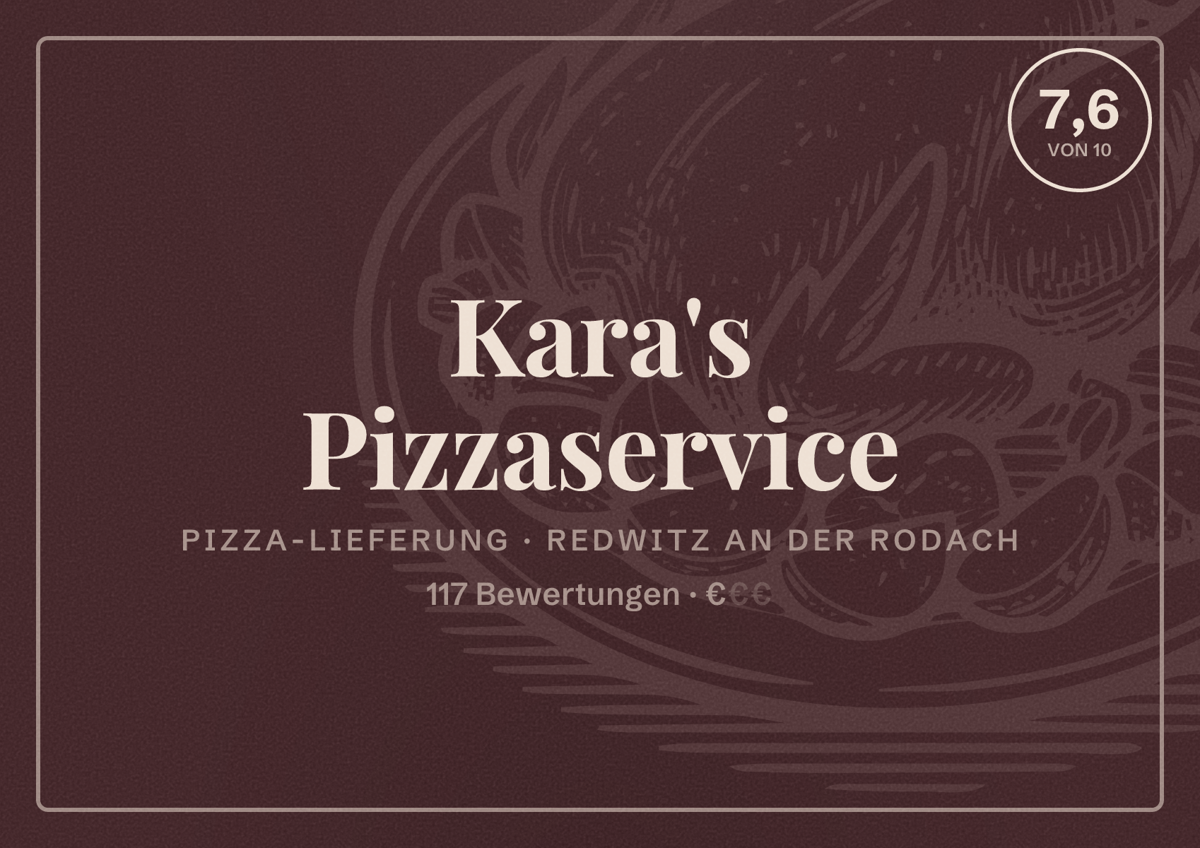 Illustriertes Poster von Kara's Pizzaservice, Pizza-Lieferung in Redwitz an der Rodach: Bewertung 7,6 von 10 aus 117 Bewertungen, Preisniveau €