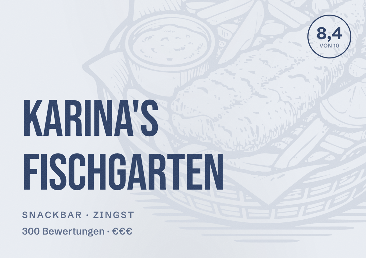 Illustriertes Poster von Karina's Fischgarten, Snackbar in Zingst: Bewertung 8,4 von 10 aus 300 Bewertungen, Preisniveau €€€