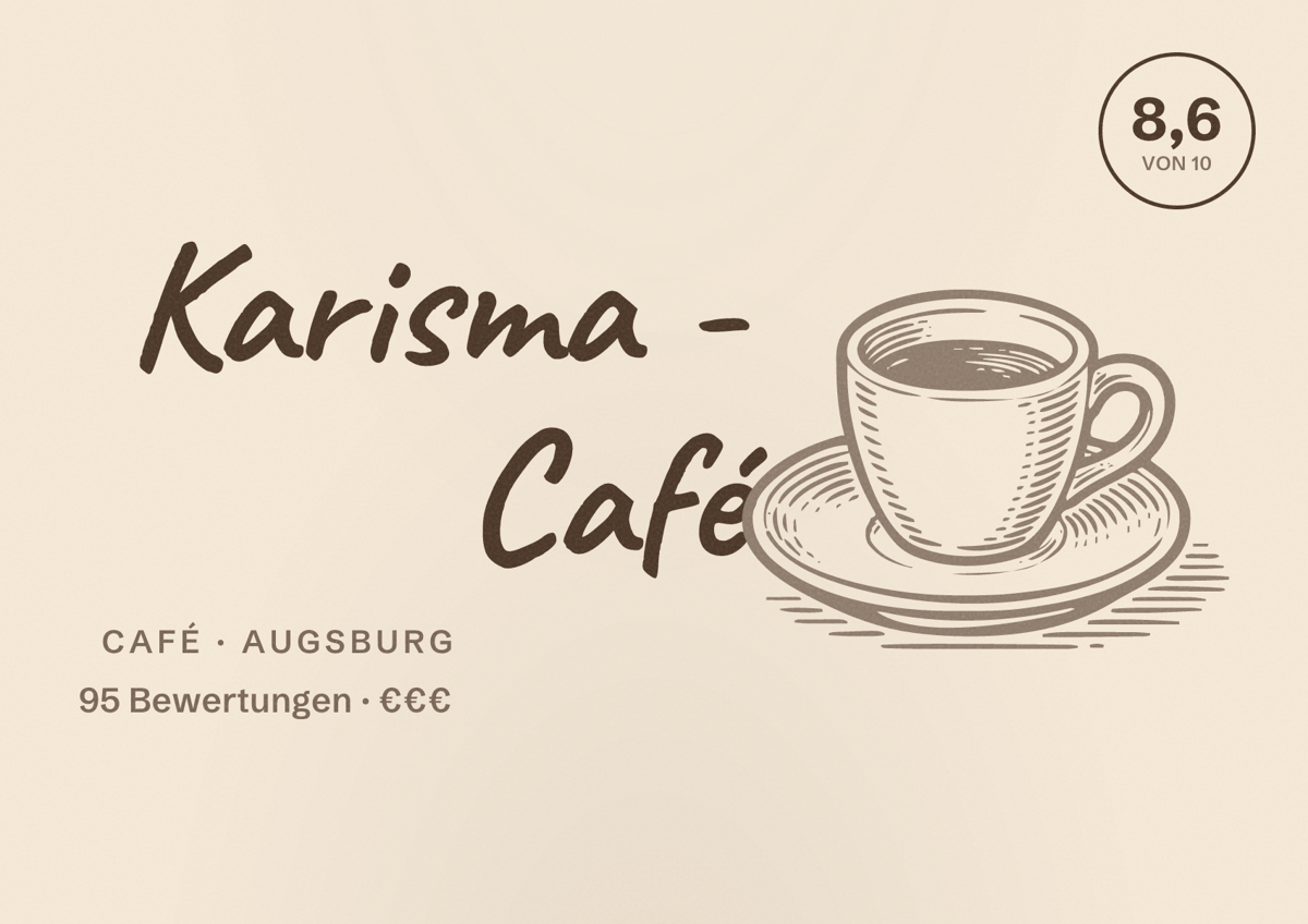Illustriertes Poster von Karisma - Café, Café in Augsburg: Bewertung 8,6 von 10 aus 95 Bewertungen, Preisniveau €€€