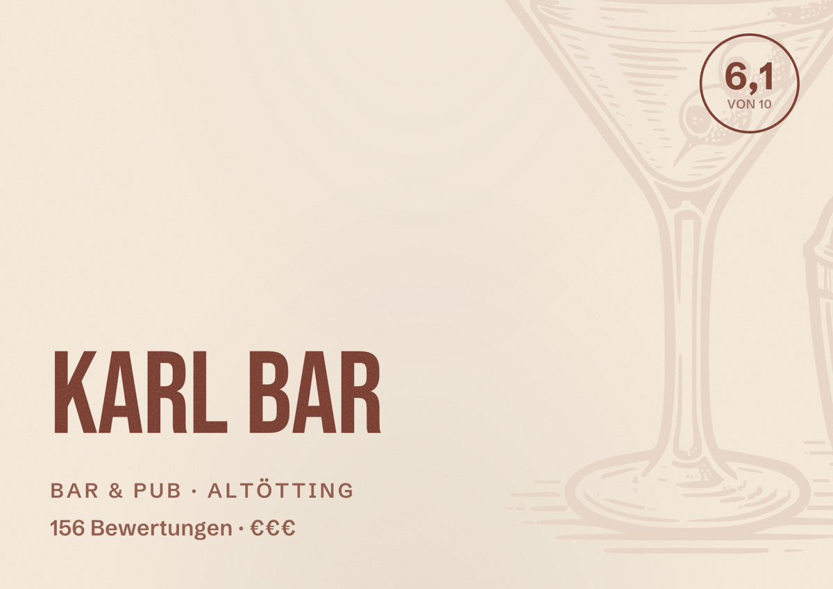 Illustriertes Poster von KARL Bar, Bar & Pub in Altötting: Bewertung 6,1 von 10 aus 156 Bewertungen, Preisniveau €€€