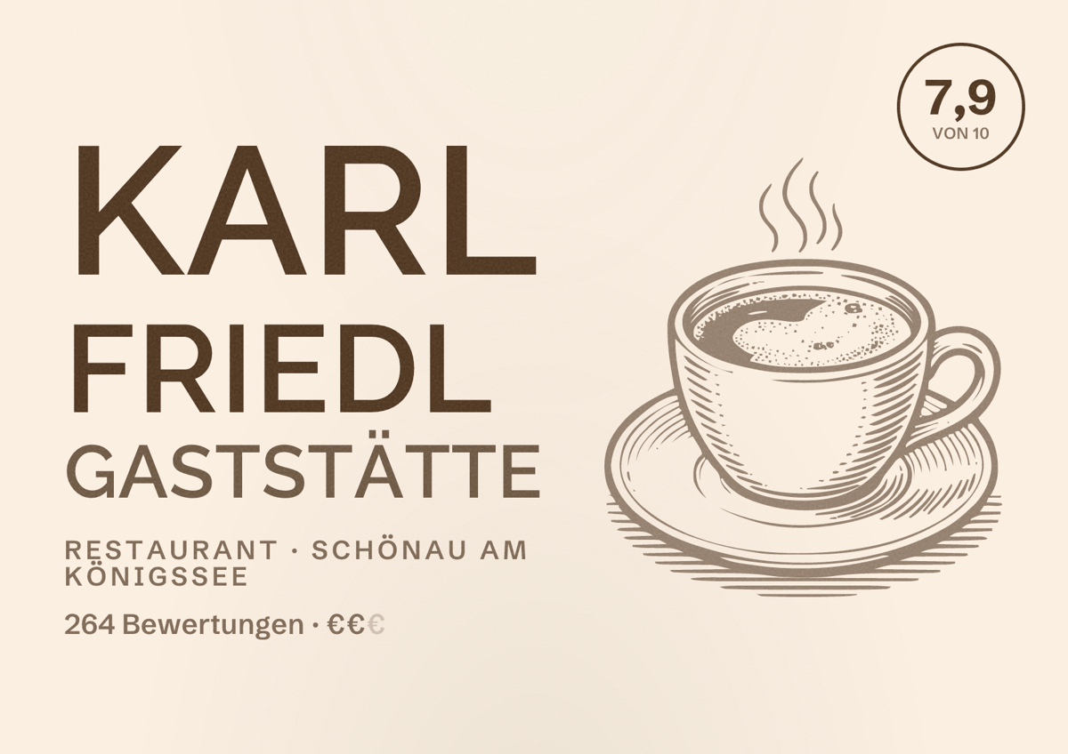 Illustriertes Poster von Karl Friedl Gaststätte, Restaurant in Schönau am Königssee: Bewertung 7,9 von 10 aus 264 Bewertungen, Preisniveau €€