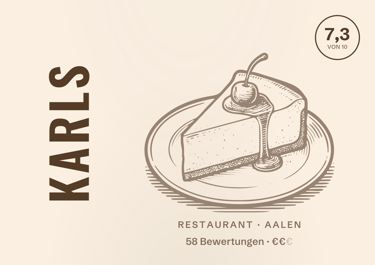 Illustriertes Poster von Karls, Restaurant in Aalen: Bewertung 7,3 von 10 aus 58 Bewertungen, Preisniveau €€