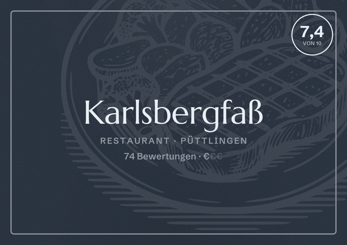 Illustriertes Poster von Karlsbergfaß, Restaurant in Püttlingen: Bewertung 7,4 von 10 aus 74 Bewertungen, Preisniveau €