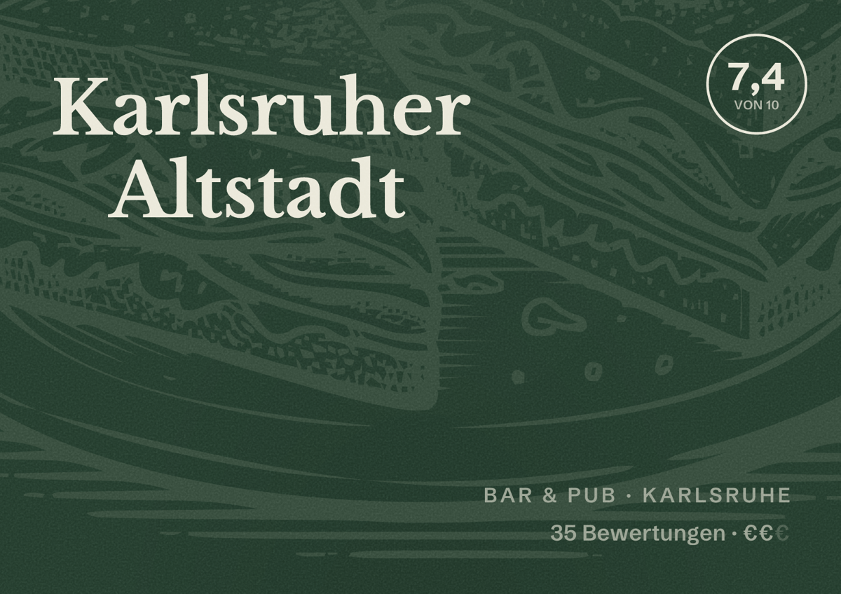 Illustriertes Poster von Karlsruher Altstadt, Bar & Pub in Karlsruhe: Bewertung 7,4 von 10 aus 35 Bewertungen, Preisniveau €€