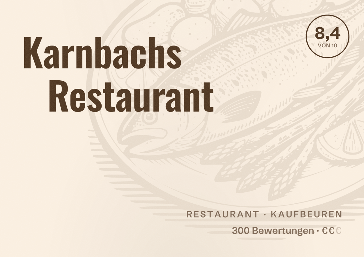 Illustriertes Poster von Karnbachs Restaurant, Restaurant in Kaufbeuren: Bewertung 8,4 von 10 aus 300 Bewertungen, Preisniveau €€