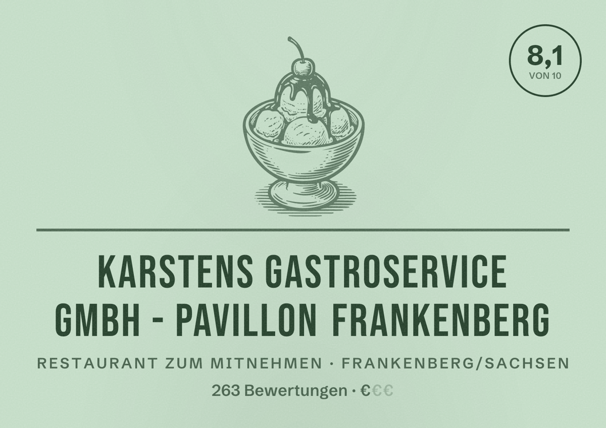 Illustriertes Poster von Karstens Gastroservice GmbH - Pavillon Frankenberg, Restaurant zum Mitnehmen in Frankenberg/Sachsen: Bewertung 8,1 von 10 aus 263 Bewertungen, Preisniveau €