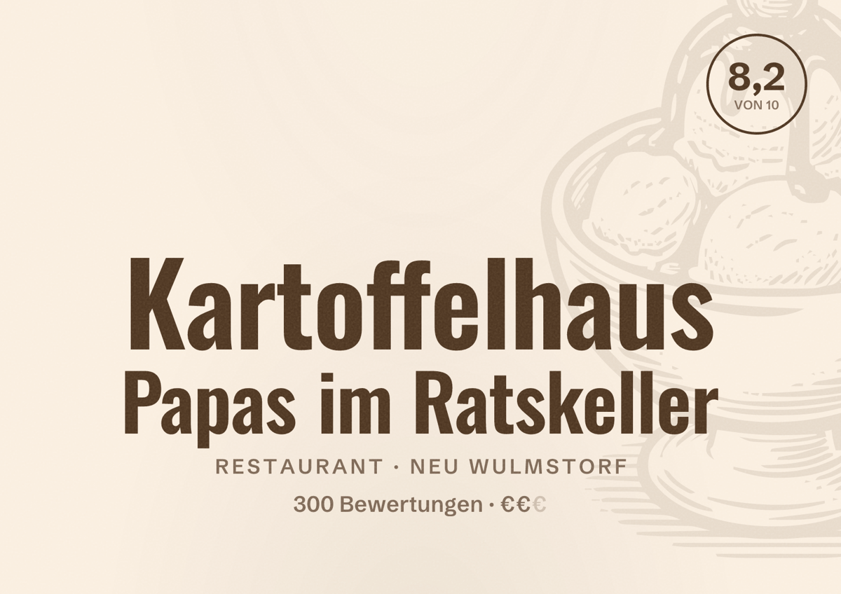 Illustriertes Poster von Kartoffelhaus Papas im Ratskeller, Restaurant in Neu Wulmstorf: Bewertung 8,2 von 10 aus 300 Bewertungen, Preisniveau €€