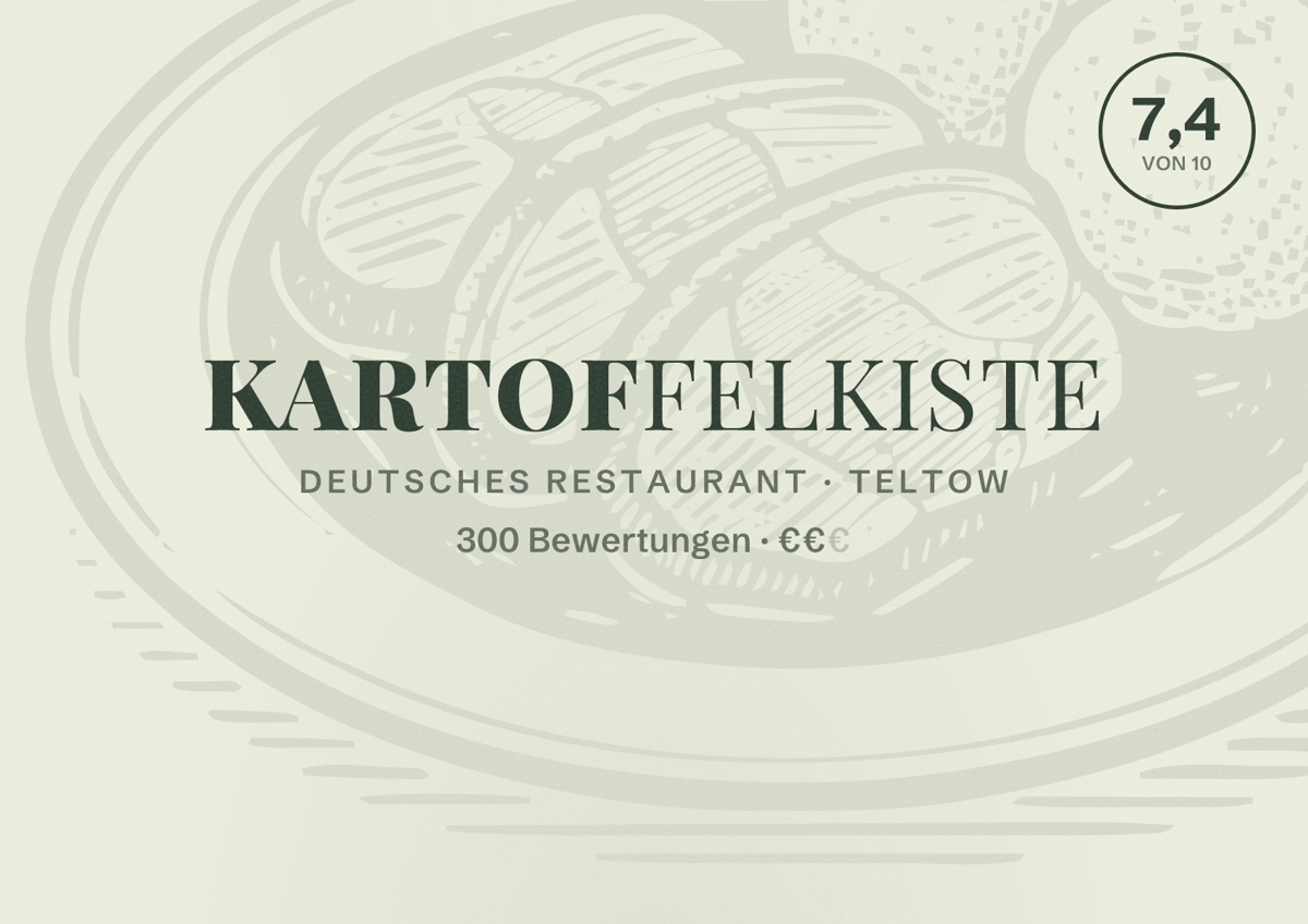 Illustriertes Poster von Kartoffelkiste, Deutsches Restaurant in Teltow: Bewertung 7,4 von 10 aus 300 Bewertungen, Preisniveau €€
