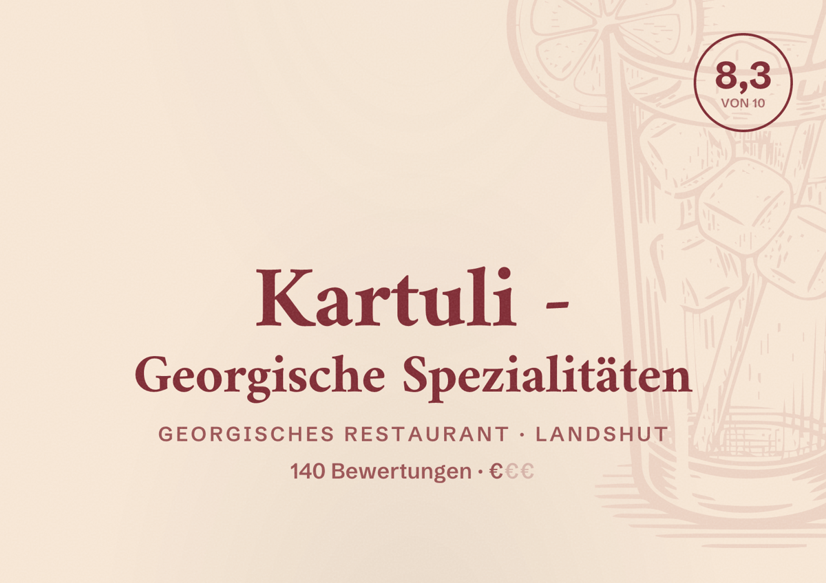 Illustriertes Poster von Kartuli - Georgische Spezialitäten, Georgisches Restaurant in Landshut: Bewertung 8,3 von 10 aus 140 Bewertungen, Preisniveau €