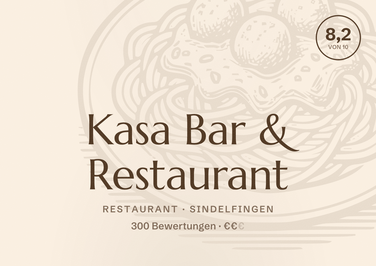 Illustriertes Poster von Kasa Bar & Restaurant, Restaurant in Sindelfingen: Bewertung 8,2 von 10 aus 300 Bewertungen, Preisniveau €€
