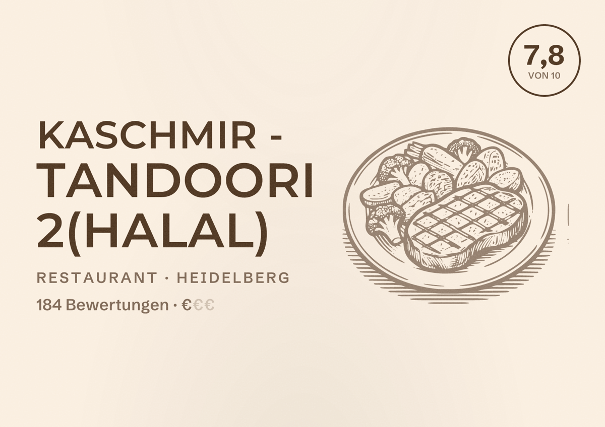 Illustriertes Poster von Kaschmir - Tandoori 2(halal), Restaurant in Heidelberg: Bewertung 7,8 von 10 aus 184 Bewertungen, Preisniveau €
