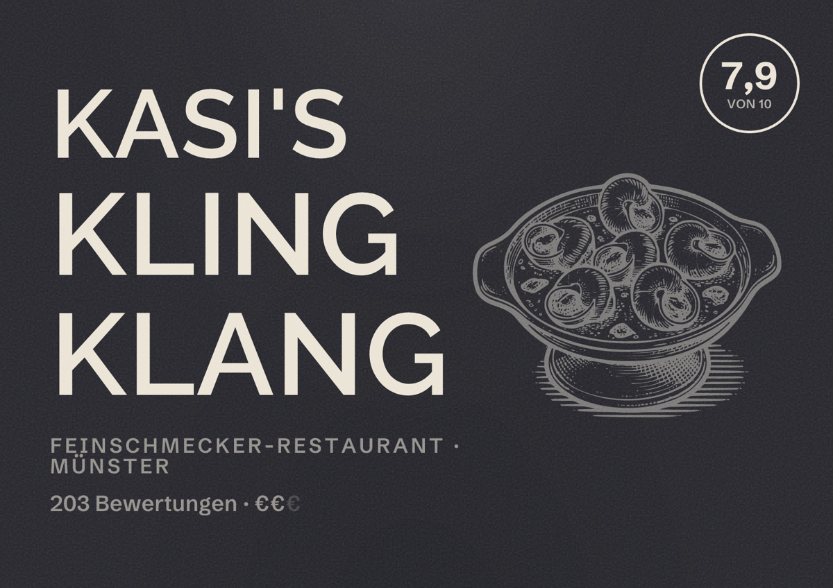 Illustriertes Poster von Kasi's Kling Klang, Feinschmecker-Restaurant in Münster: Bewertung 7,9 von 10 aus 203 Bewertungen, Preisniveau €€