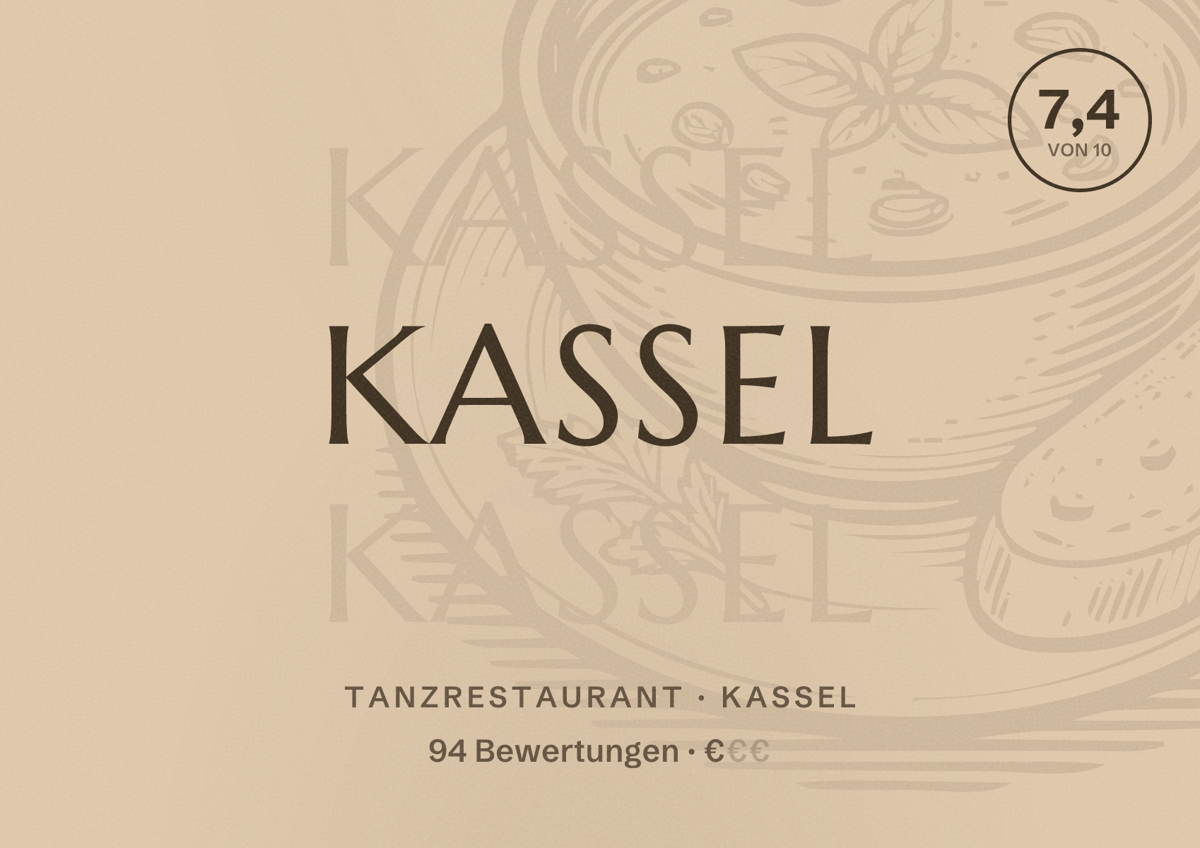 Illustriertes Poster von Kassel, Tanzrestaurant in Kassel: Bewertung 7,4 von 10 aus 94 Bewertungen, Preisniveau €