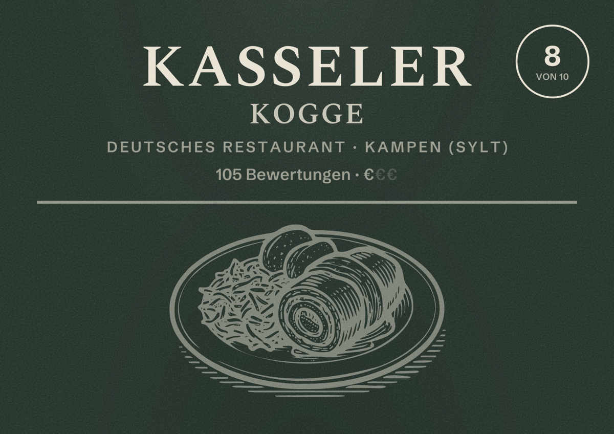Illustriertes Poster von Kasseler Kogge, Deutsches Restaurant in Kampen (Sylt): Bewertung 8 von 10 aus 105 Bewertungen, Preisniveau €