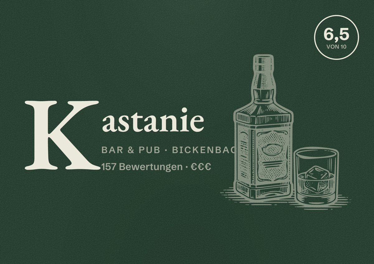 Illustriertes Poster von Kastanie, Bar & Pub in Bickenbach: Bewertung 6,5 von 10 aus 157 Bewertungen, Preisniveau €€€