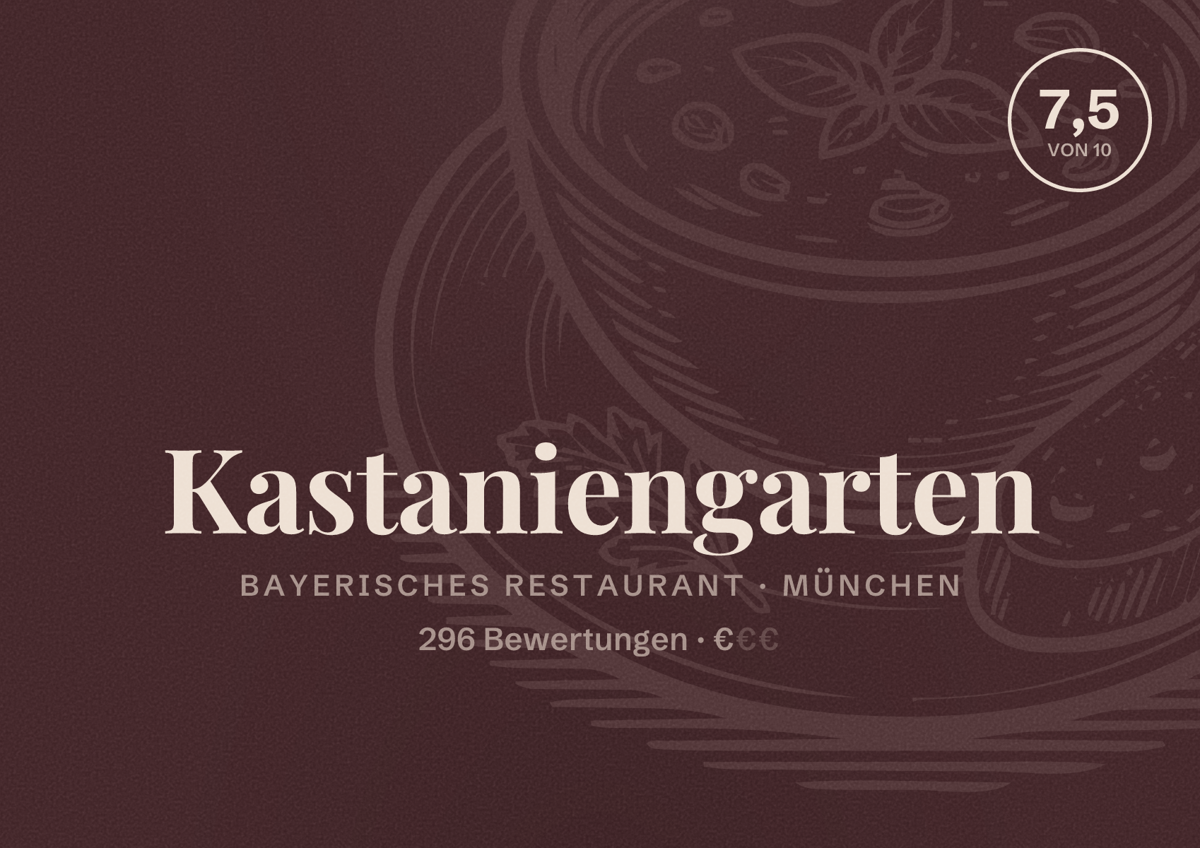 Illustriertes Poster von Kastaniengarten, Bayerisches Restaurant in München: Bewertung 7,5 von 10 aus 296 Bewertungen, Preisniveau €