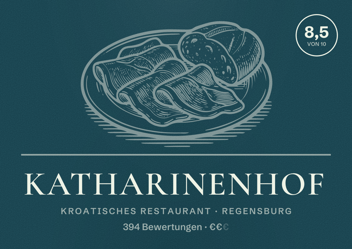 Illustriertes Poster von Katharinenhof, Kroatisches Restaurant in Regensburg: Bewertung 8,5 von 10 aus 394 Bewertungen, Preisniveau €€