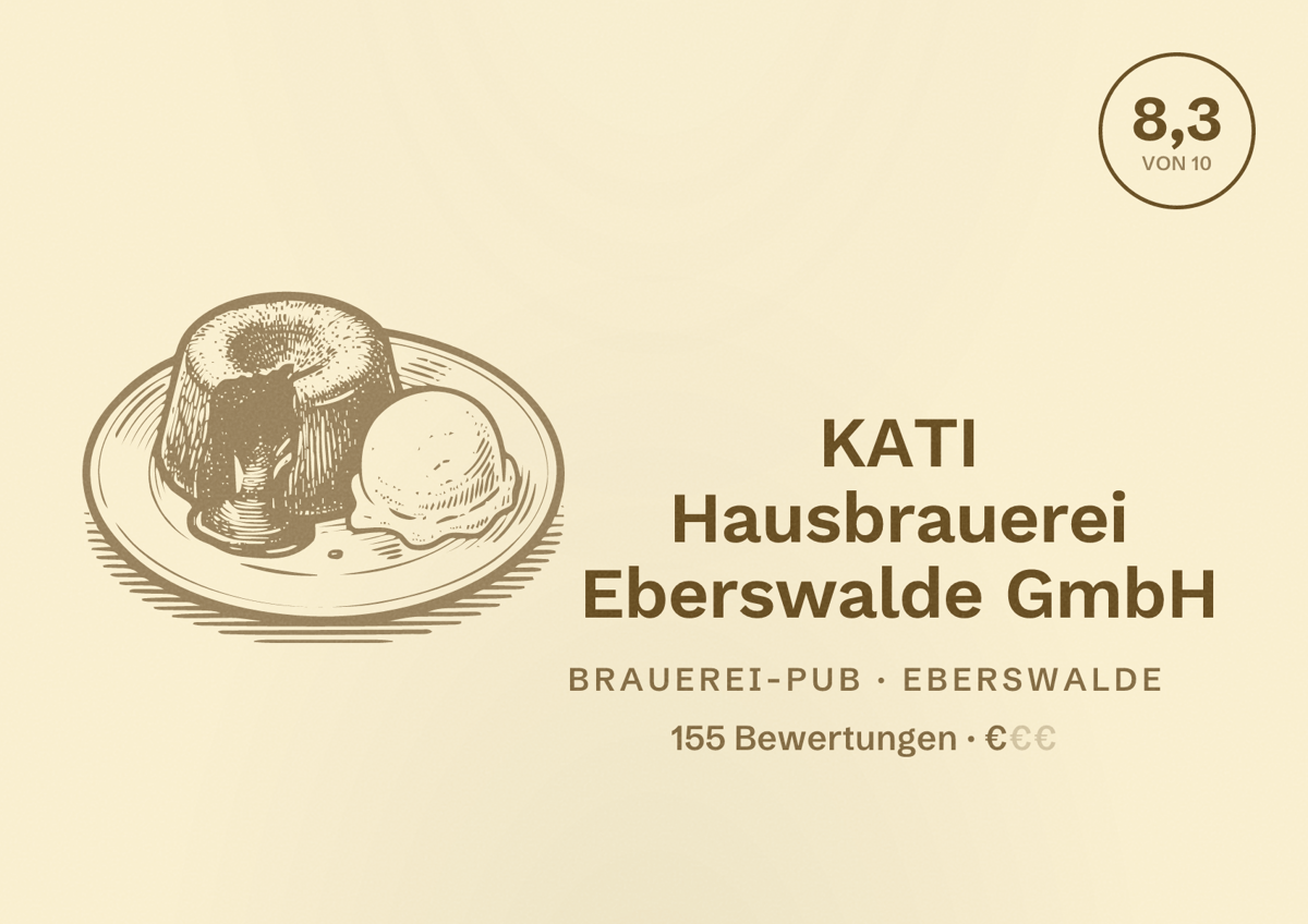 Illustriertes Poster von KATI Hausbrauerei Eberswalde GmbH, Brauerei-Pub in Eberswalde: Bewertung 8,3 von 10 aus 155 Bewertungen, Preisniveau €