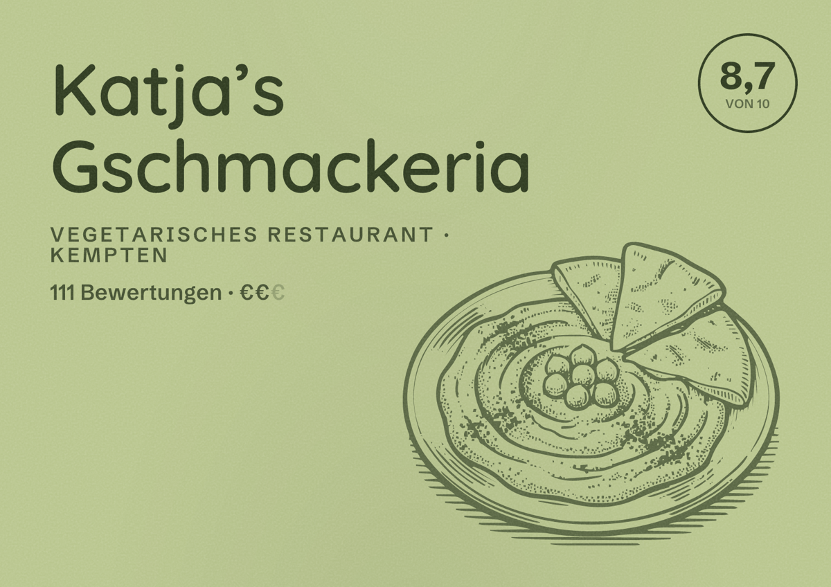 Illustriertes Poster von Katja’s Gschmackeria, Vegetarisches Restaurant in Kempten: Bewertung 8,7 von 10 aus 111 Bewertungen, Preisniveau €€