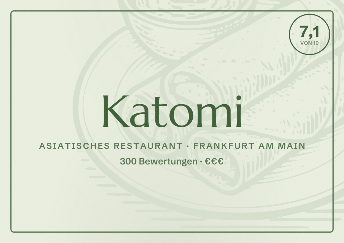 Illustriertes Poster von Katomi, Asiatisches Restaurant in Frankfurt am Main: Bewertung 7,1 von 10 aus 300 Bewertungen, Preisniveau €€€