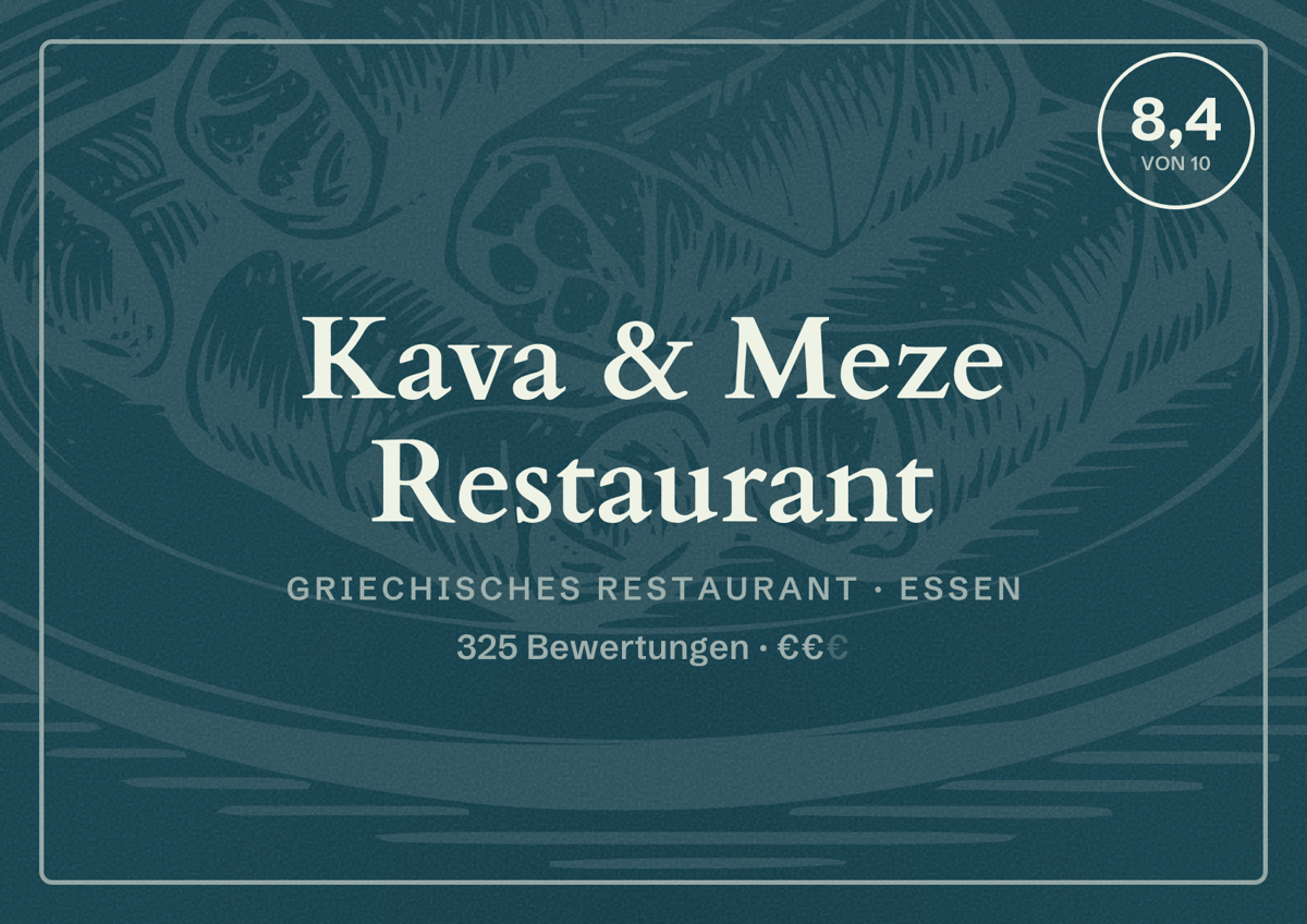 Illustriertes Poster von Kava & Meze Restaurant, Griechisches Restaurant in Essen: Bewertung 8,4 von 10 aus 325 Bewertungen, Preisniveau €€
