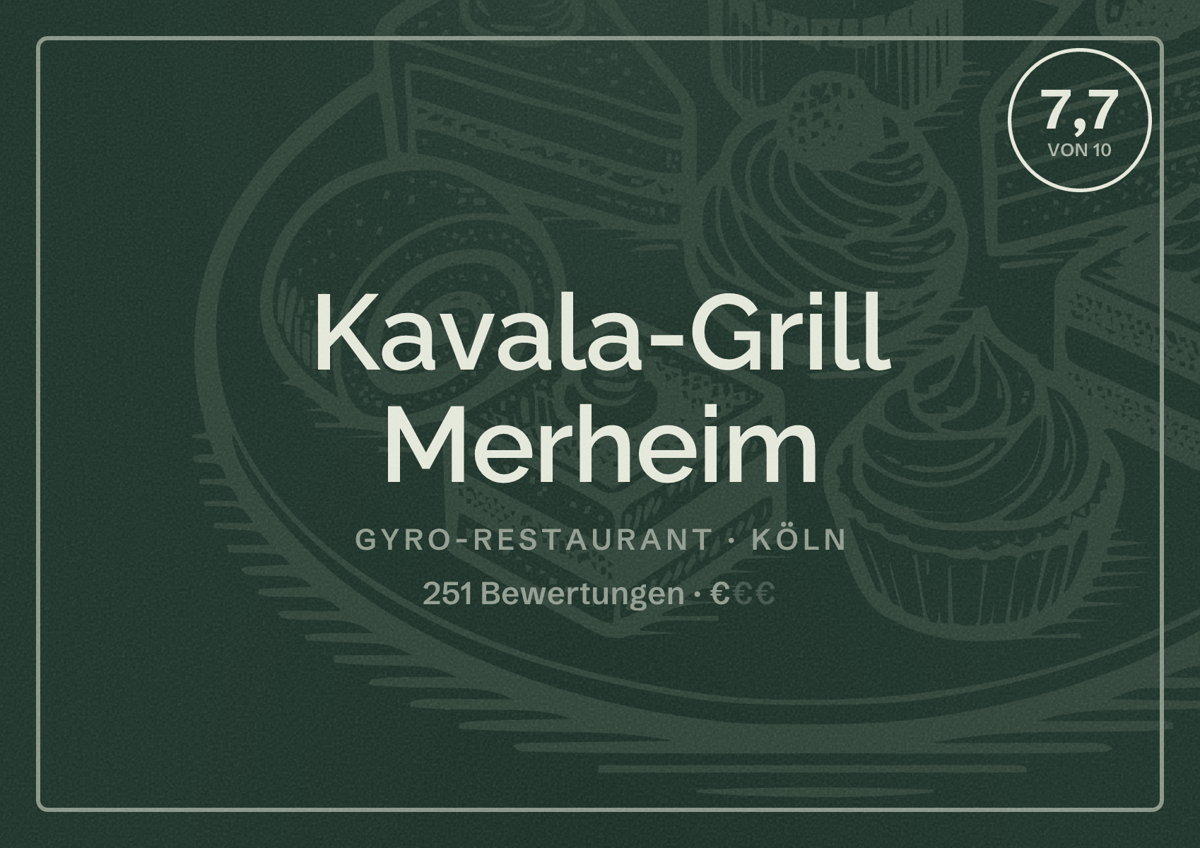 Illustriertes Poster von Kavala-Grill Merheim, Gyro-Restaurant in Köln: Bewertung 7,7 von 10 aus 251 Bewertungen, Preisniveau €