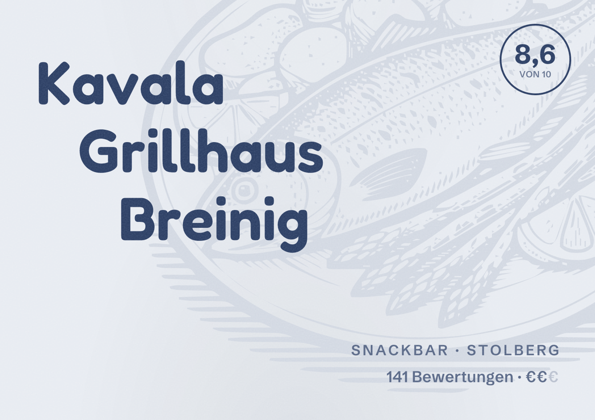 Illustriertes Poster von Kavala Grillhaus Breinig, Snackbar in Stolberg: Bewertung 8,6 von 10 aus 141 Bewertungen, Preisniveau €€
