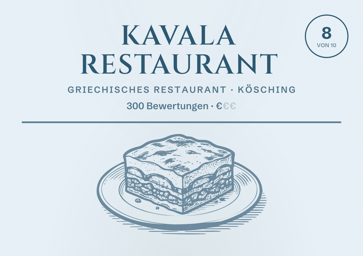 Illustriertes Poster von Kavala Restaurant, Griechisches Restaurant in Kösching: Bewertung 8 von 10 aus 300 Bewertungen, Preisniveau €
