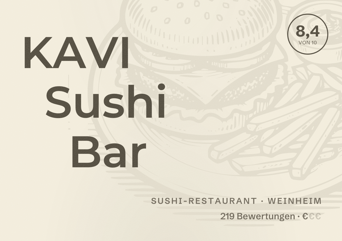 Illustriertes Poster von KAVI Sushi Bar, Sushi-Restaurant in Weinheim: Bewertung 8,4 von 10 aus 219 Bewertungen, Preisniveau €
