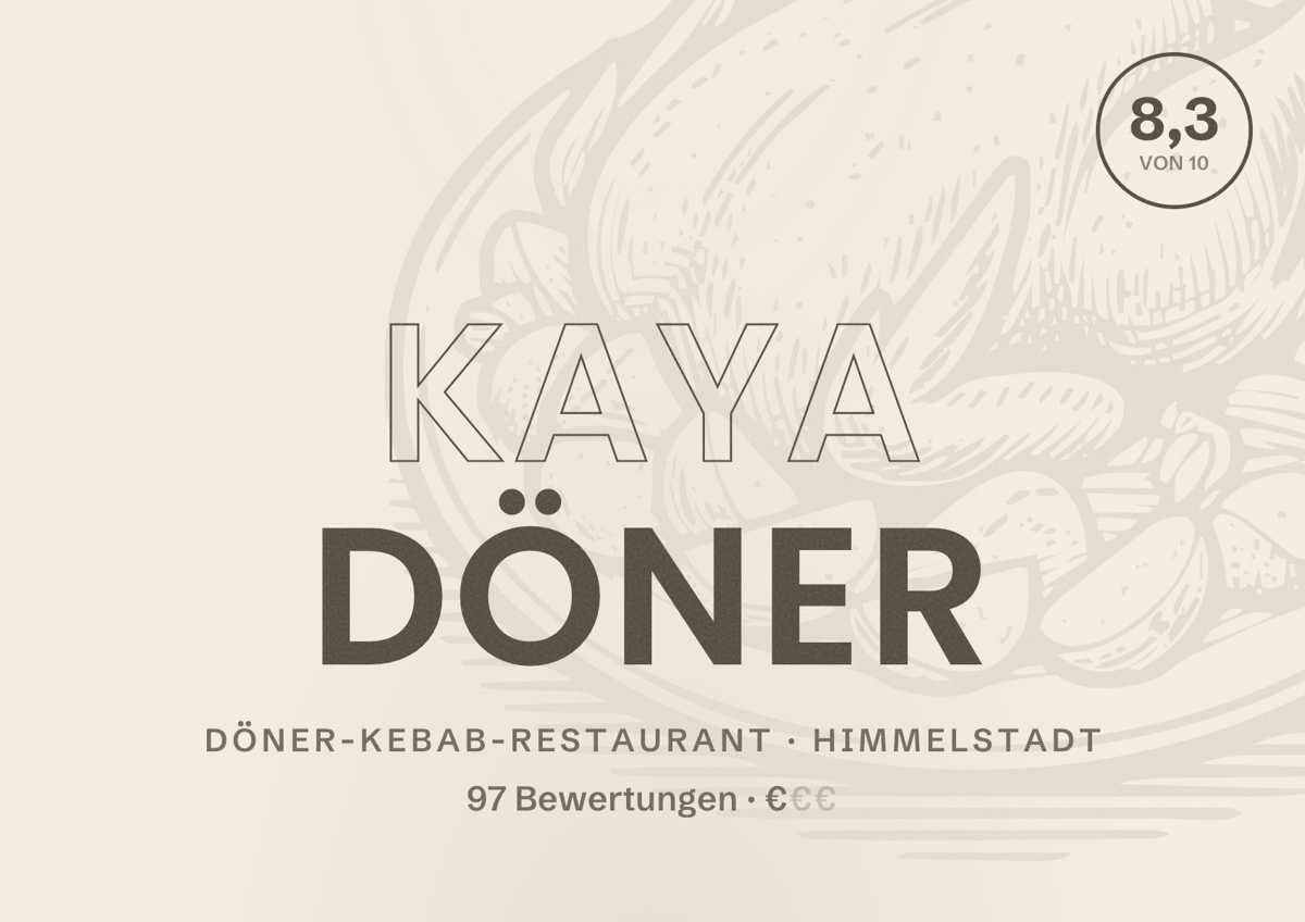Illustriertes Poster von Kaya Döner, Döner-Kebab-Restaurant in Himmelstadt: Bewertung 8,3 von 10 aus 97 Bewertungen, Preisniveau €