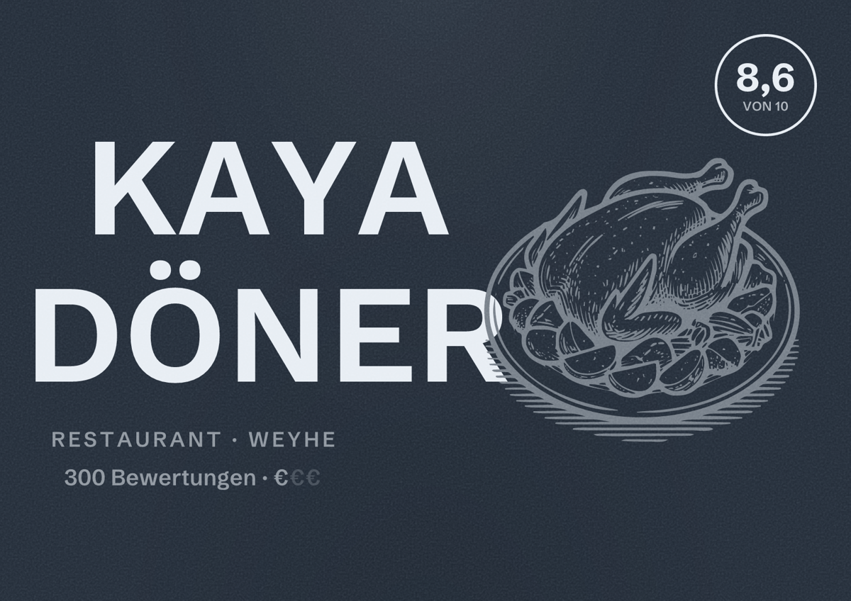 Illustriertes Poster von KAYA DÖNER, Restaurant in Weyhe: Bewertung 8,6 von 10 aus 300 Bewertungen, Preisniveau €