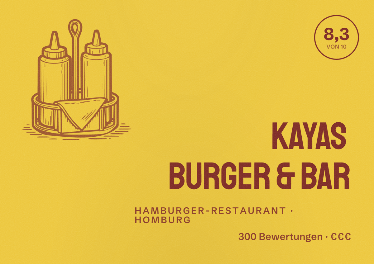Illustriertes Poster von Kayas Burger & Bar, Hamburger-Restaurant in Homburg: Bewertung 8,3 von 10 aus 300 Bewertungen, Preisniveau €€€