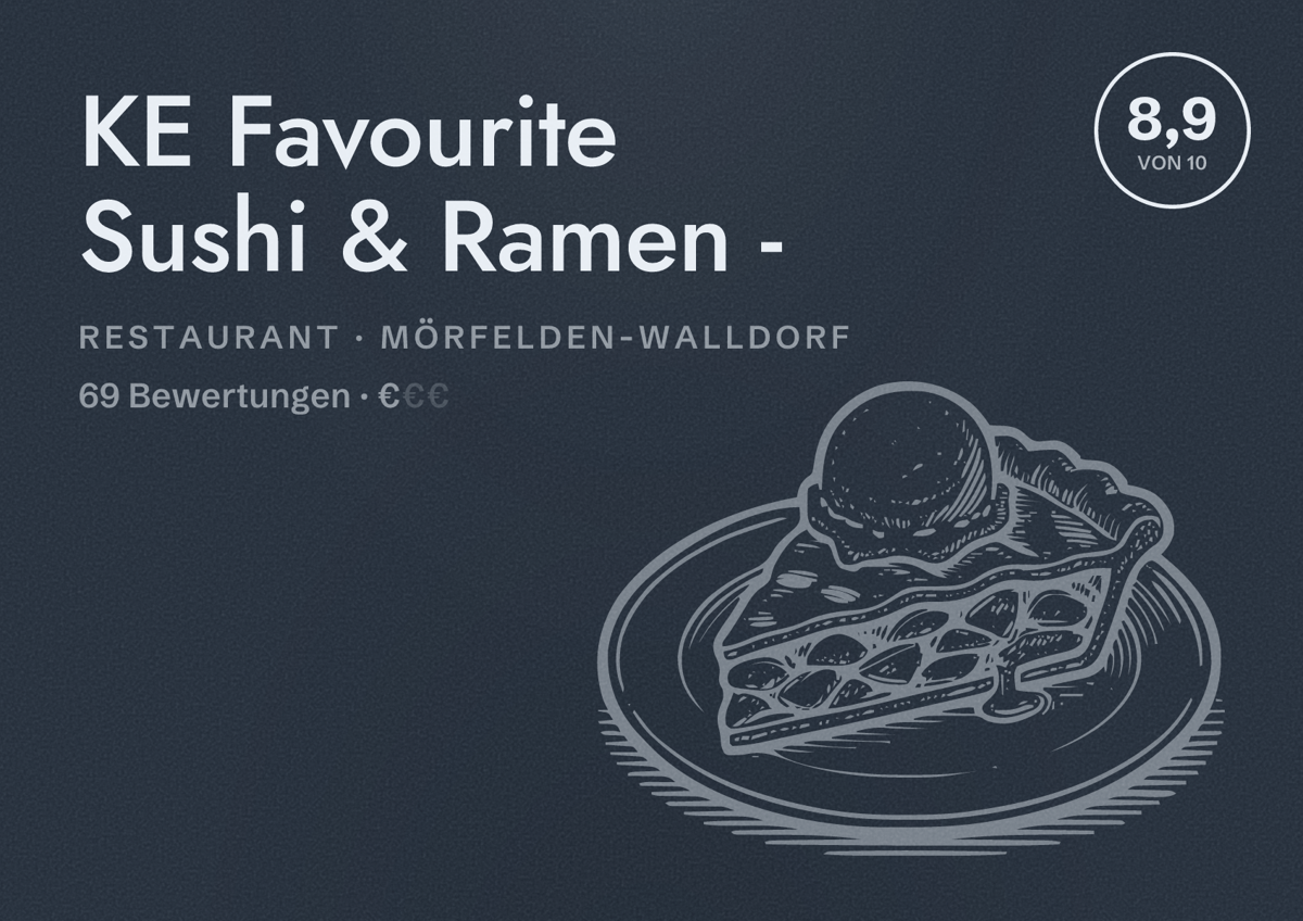 Illustriertes Poster von KE Favourite Sushi & Ramen -, Restaurant in Mörfelden-Walldorf: Bewertung 8,9 von 10 aus 69 Bewertungen, Preisniveau €