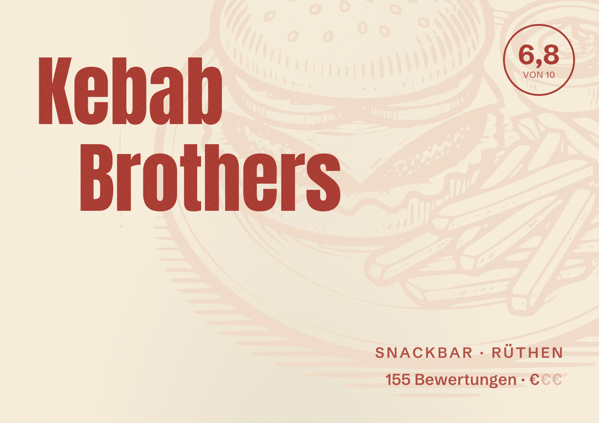 Illustriertes Poster von Kebab Brothers, Snackbar in Rüthen: Bewertung 6,8 von 10 aus 155 Bewertungen, Preisniveau €