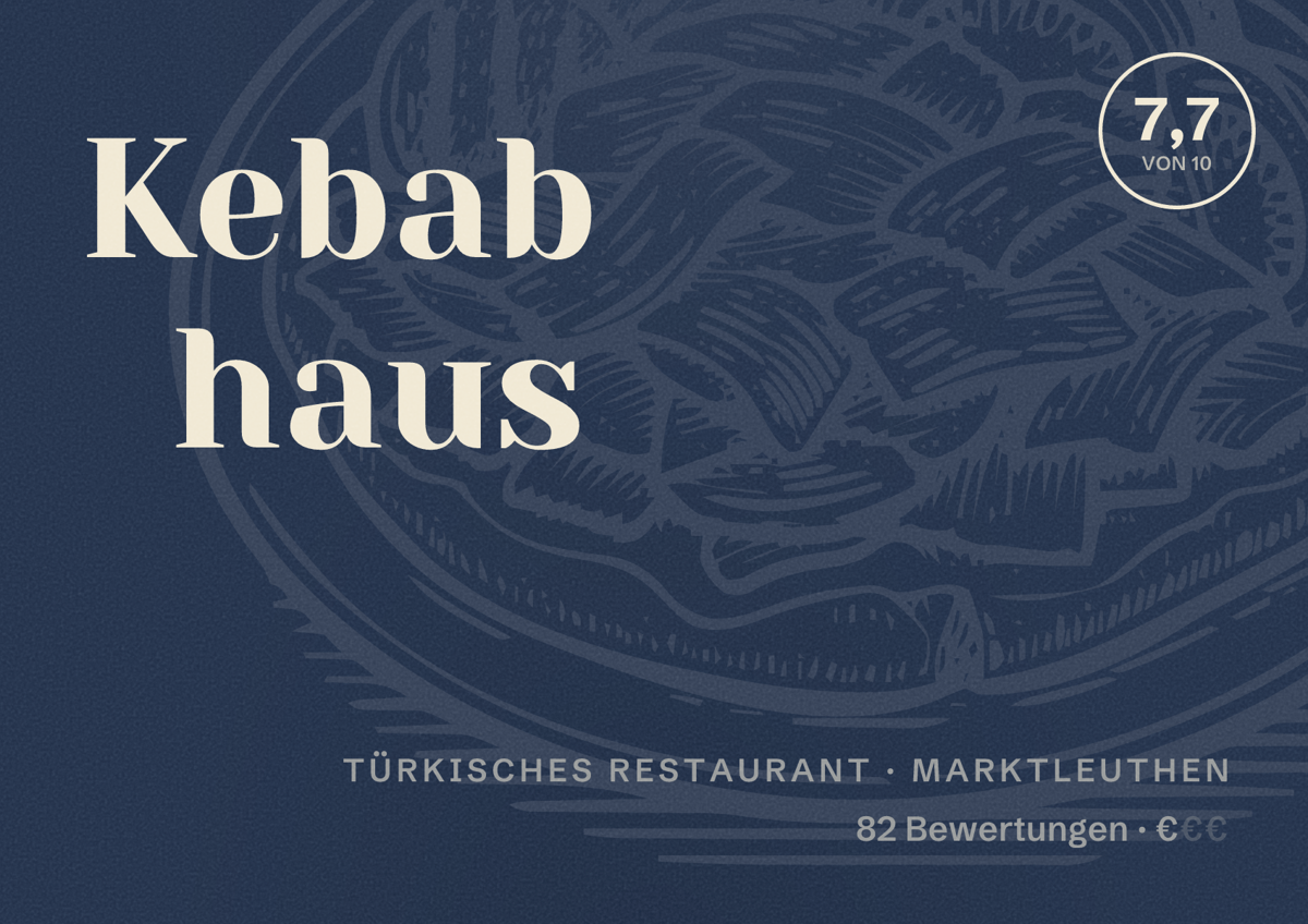 Illustriertes Poster von Kebab haus, Türkisches Restaurant in Marktleuthen: Bewertung 7,7 von 10 aus 82 Bewertungen, Preisniveau €