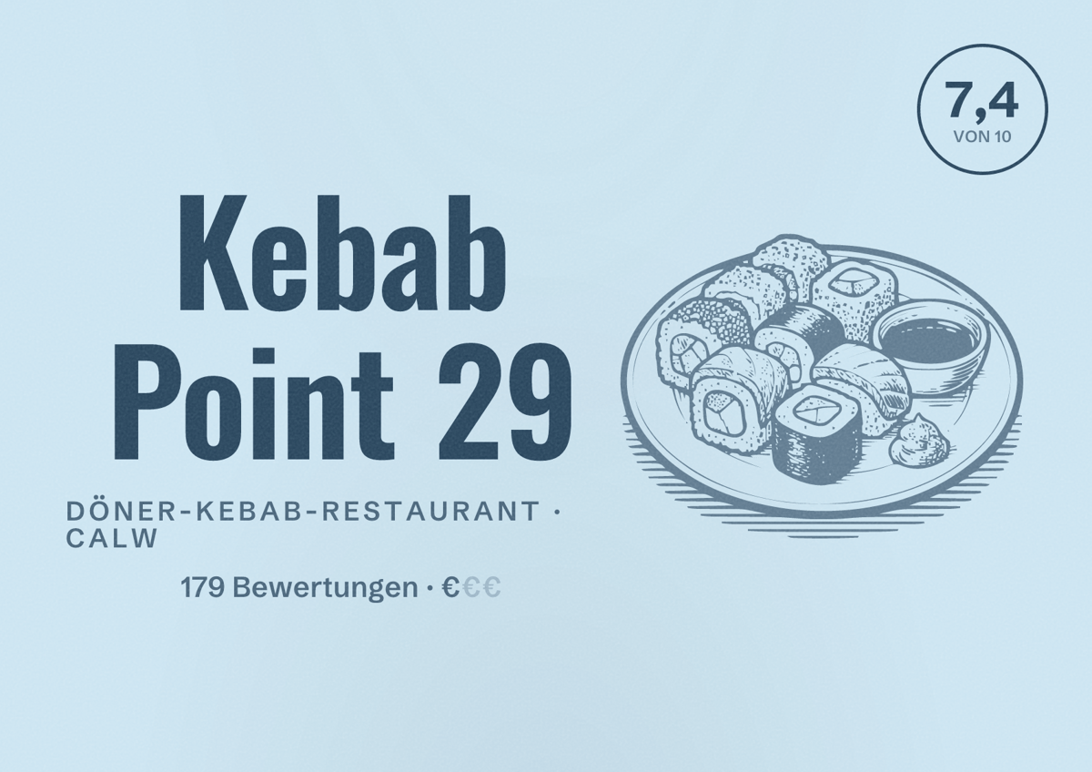 Illustriertes Poster von Kebab Point 29, Döner-Kebab-Restaurant in Calw: Bewertung 7,4 von 10 aus 179 Bewertungen, Preisniveau €