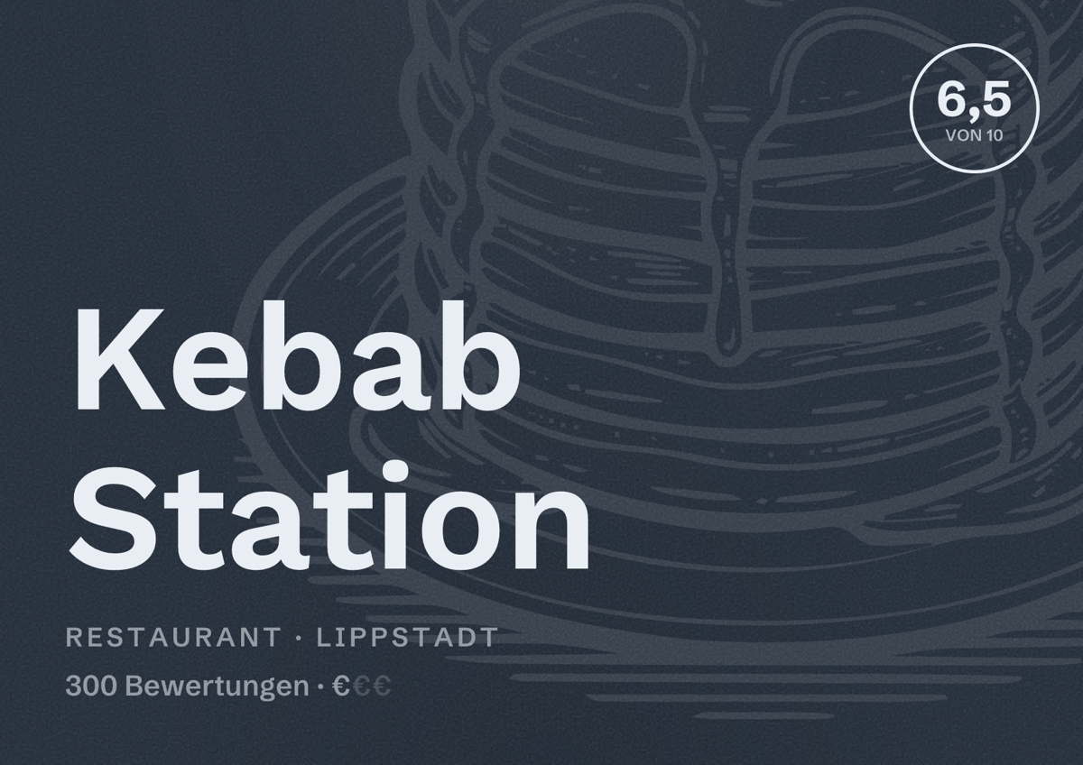 Illustriertes Poster von Kebab Station, Restaurant in Lippstadt: Bewertung 6,5 von 10 aus 300 Bewertungen, Preisniveau €