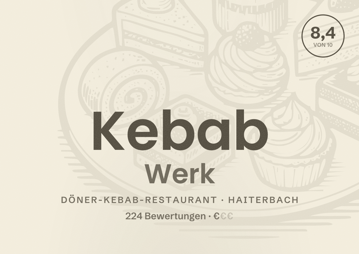 Illustriertes Poster von Kebab Werk, Döner-Kebab-Restaurant in Haiterbach: Bewertung 8,4 von 10 aus 224 Bewertungen, Preisniveau €