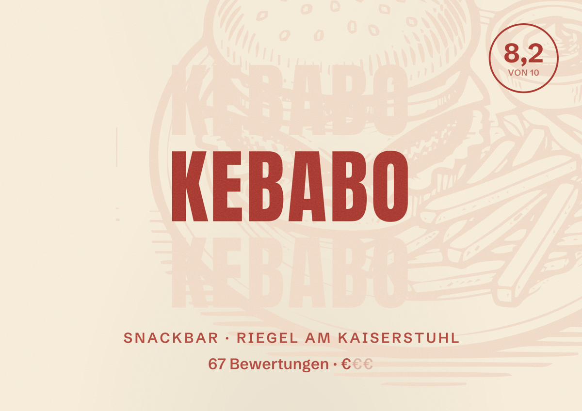 Illustriertes Poster von KEBABO, Snackbar in Riegel am Kaiserstuhl: Bewertung 8,2 von 10 aus 67 Bewertungen, Preisniveau €