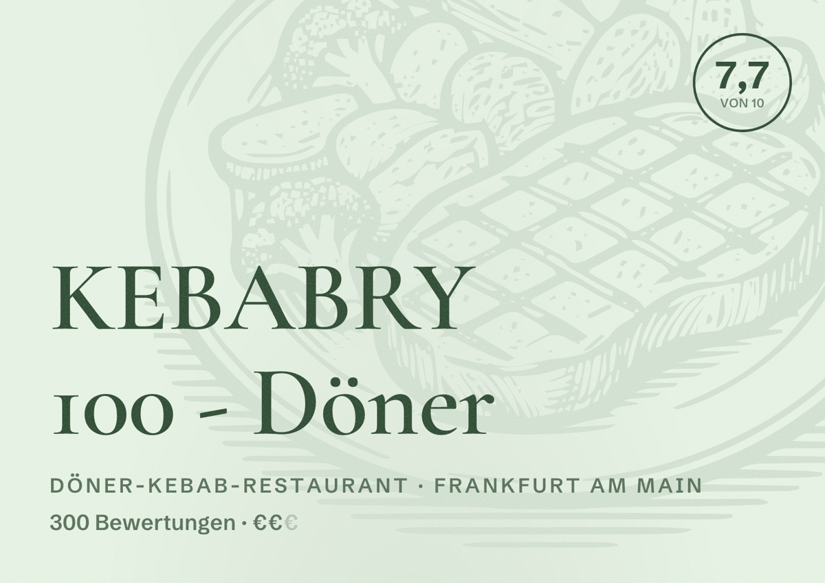 Illustriertes Poster von KEBABRY 100 - Döner, Döner-Kebab-Restaurant in Frankfurt am Main: Bewertung 7,7 von 10 aus 300 Bewertungen, Preisniveau €€
